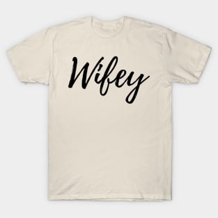 Wifey Lettering - Eyesasdaggers T-Shirt